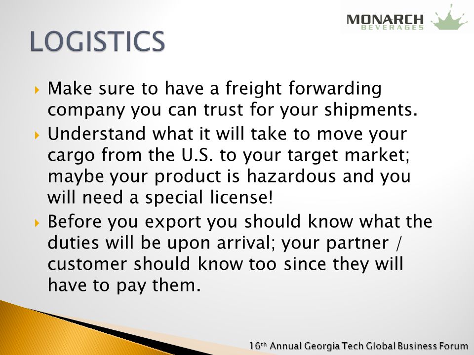  Make sure to have a freight forwarding company you can trust for your shipments.