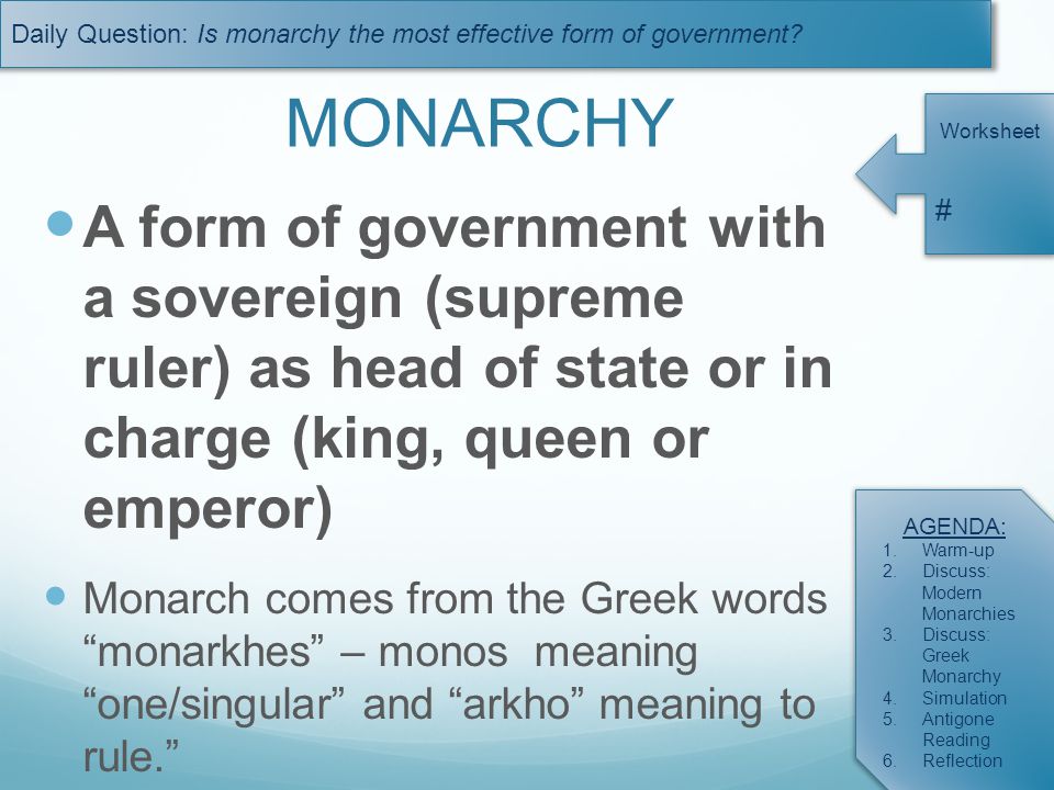 daily question is monarchy the most effective form of government 3 form of government