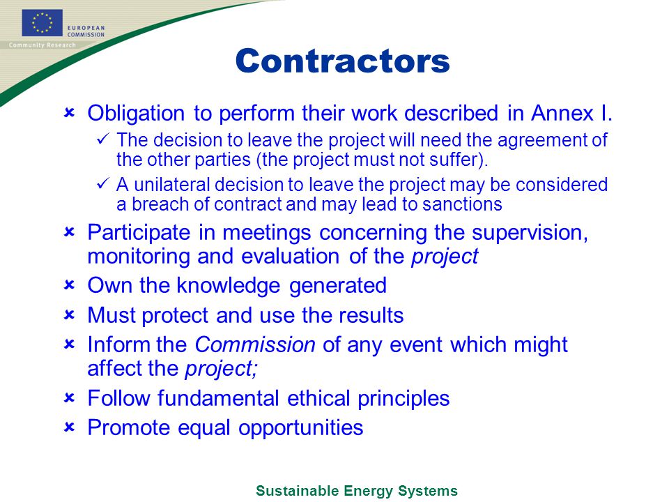 Sustainable Energy Systems Contractors  Obligation to perform their work described in Annex I.