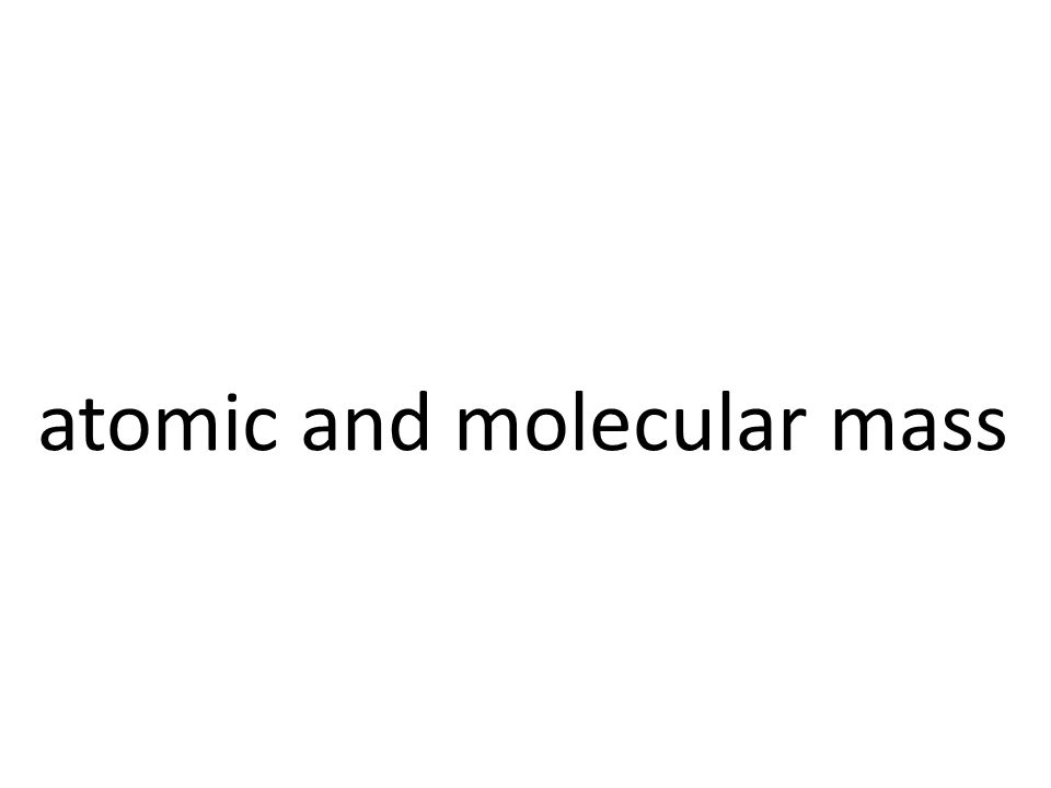 atomic and molecular mass