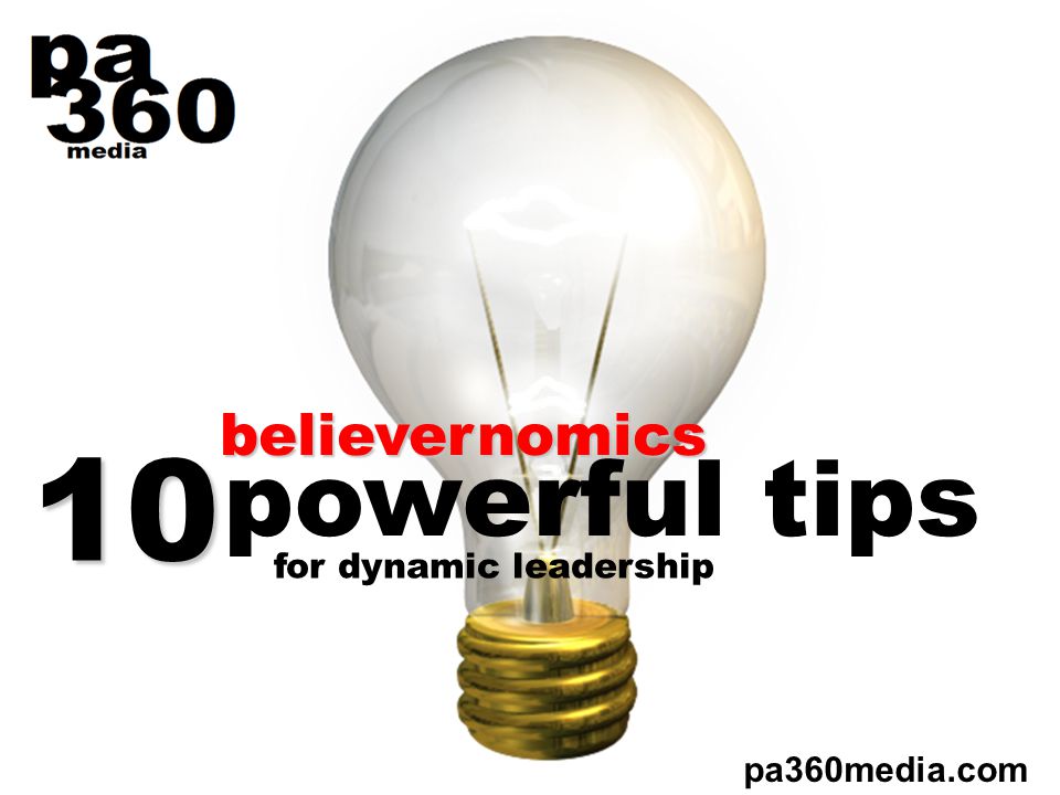 believernomics for dynamic leadership powerful tips pa360media.com 10