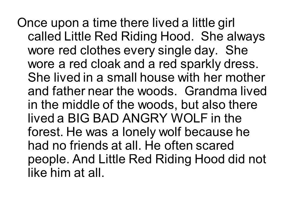 Little Red Riding Hood Written by Amber Byers and Talia Gray