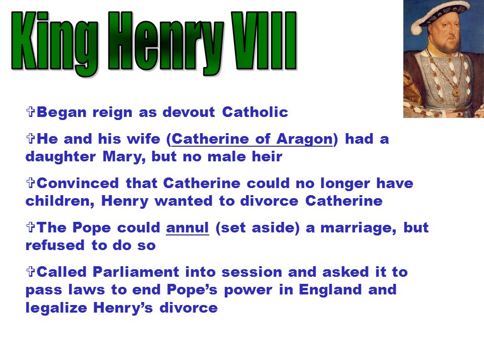 DAD of the Church of England D ivorce: Henry wants one but Pope says no.