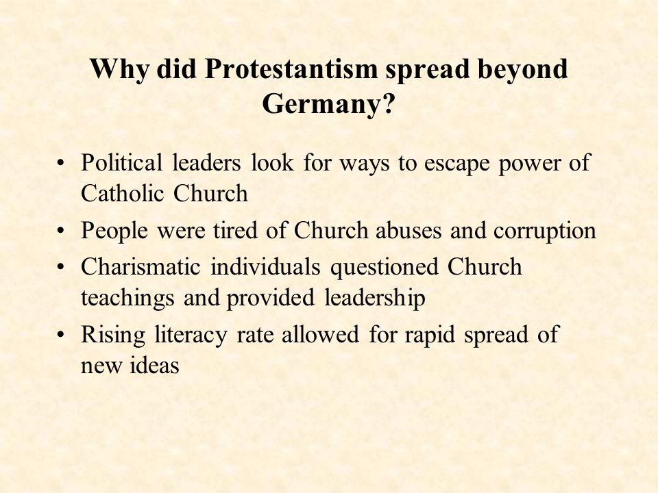 Why did Protestantism spread beyond Germany.