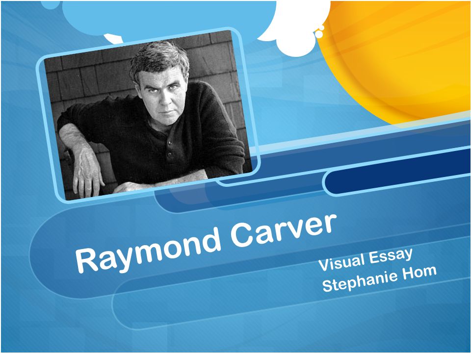 carver essay carver essay