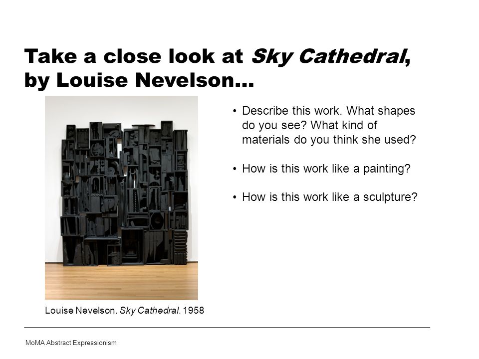 Take a close look at Sky Cathedral, by Louise Nevelson… Describe this work.