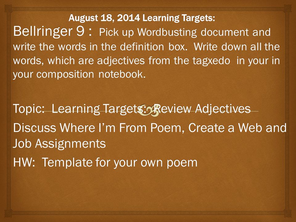 Bellringer 9 : Pick up Wordbusting document and write the words in the definition box.