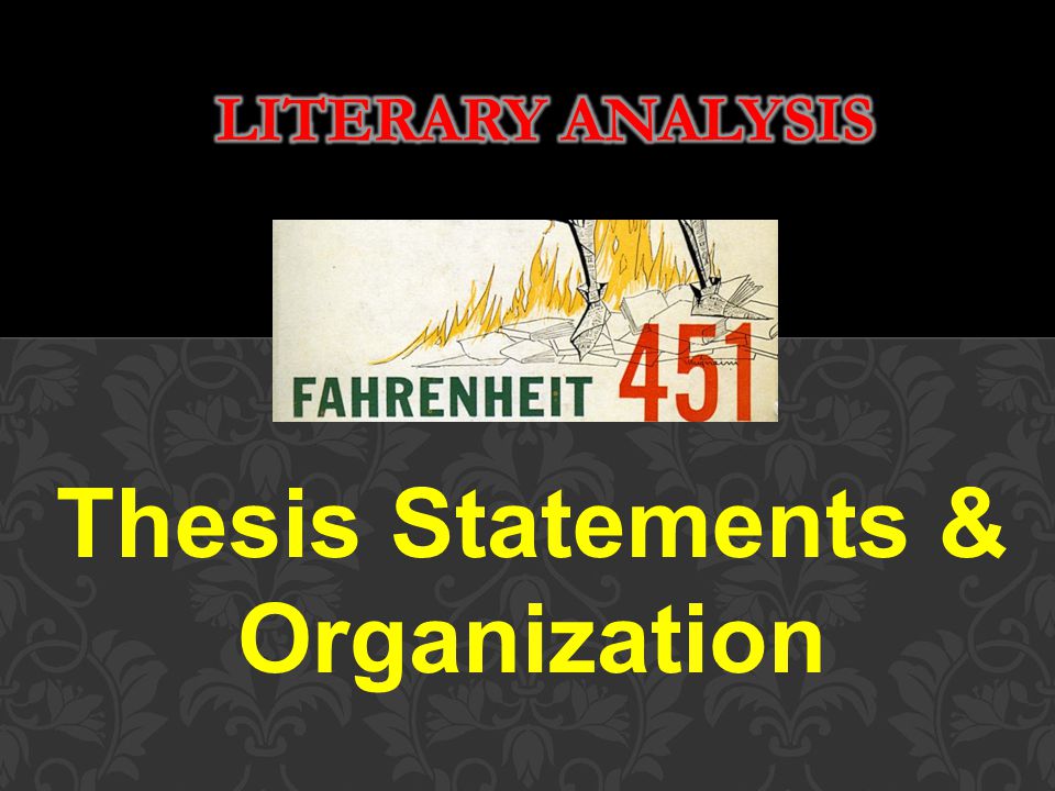 Thesis Statements & Organization