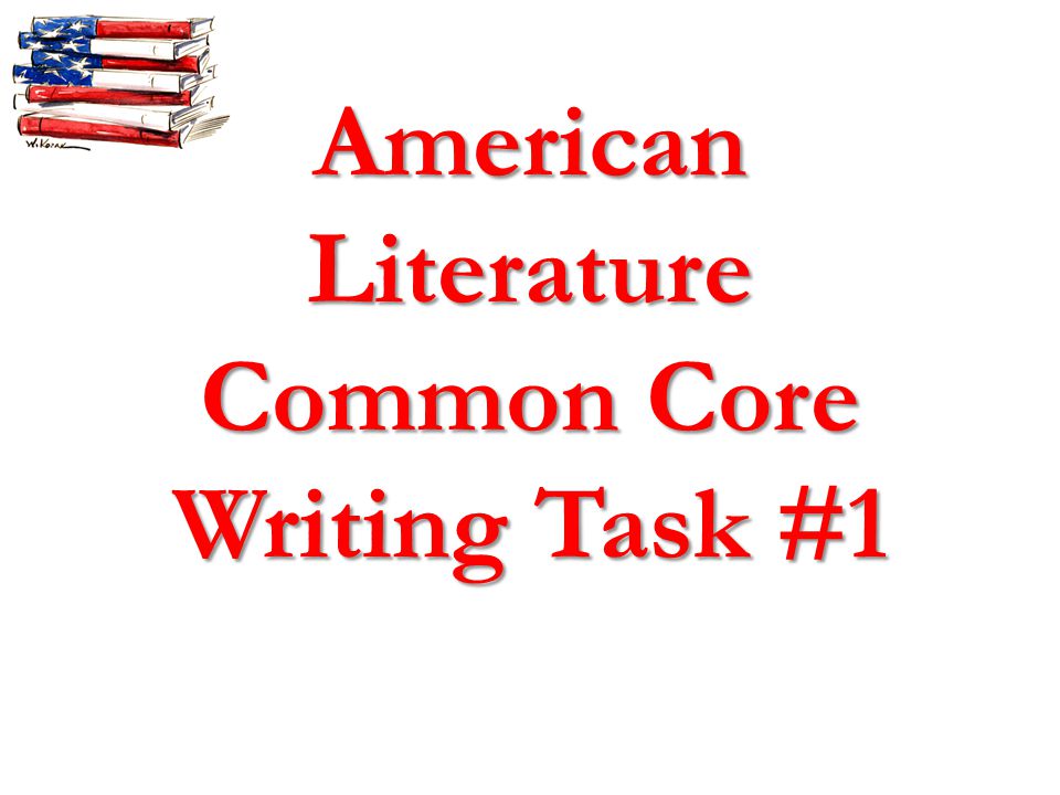 American Literature Common Core Writing Task #1