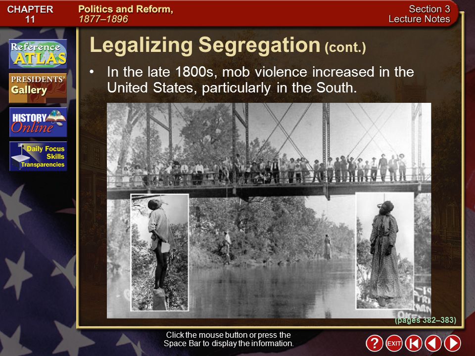 Section 3-15 In the late 1800s, mob violence increased in the United States, particularly in the South.