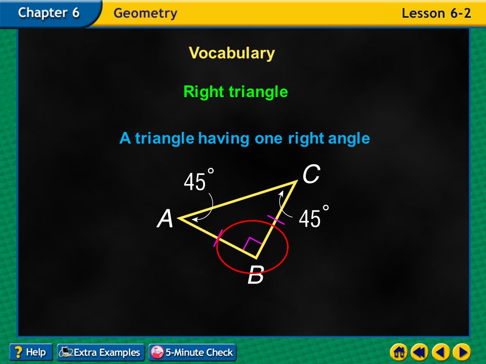Example 2-3b Vocabulary Obtuse triangle A triangle having one obtuse angle