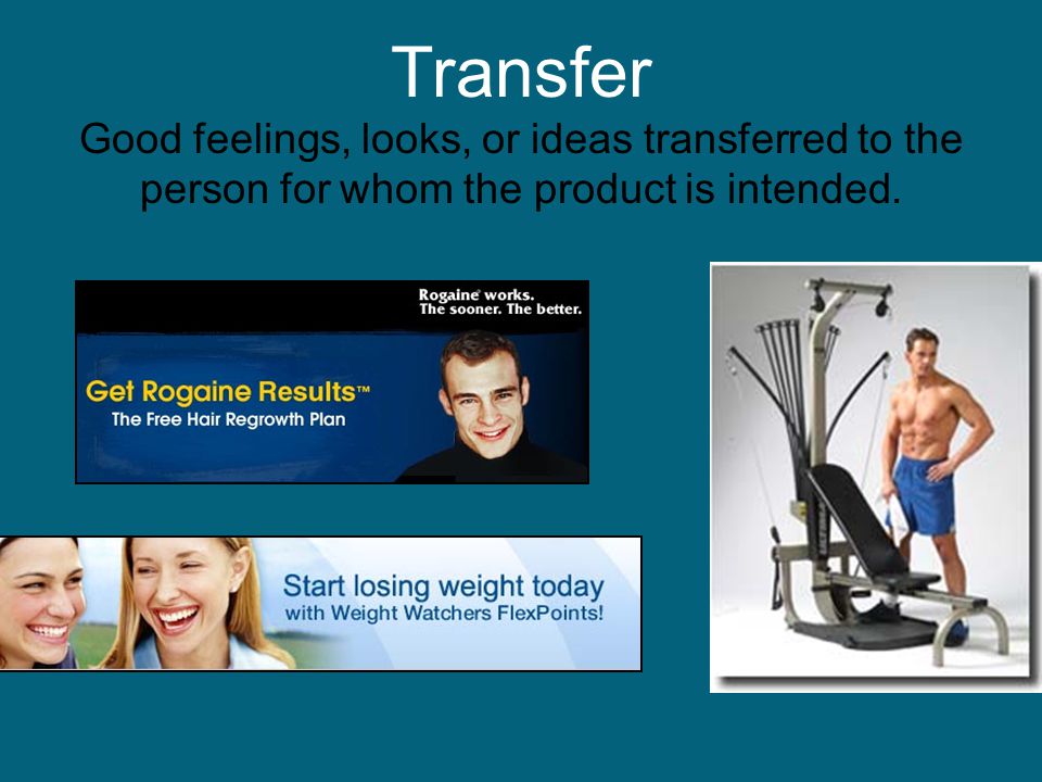 Transfer Good feelings, looks, or ideas transferred to the person for whom the product is intended.