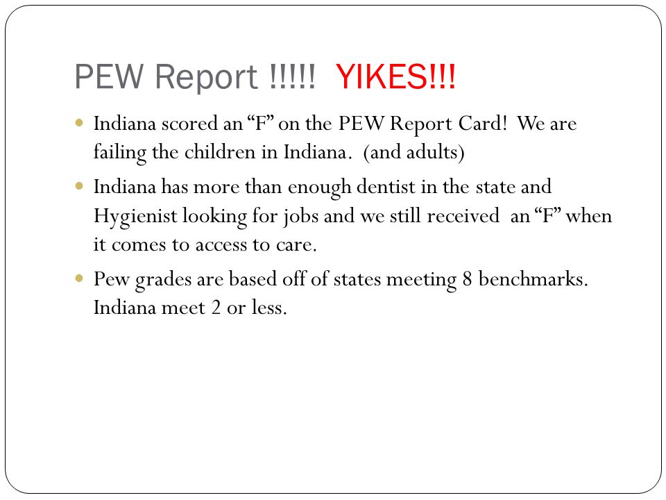 PEW Report !!!!. YIKES!!. Indiana scored an F on the PEW Report Card.