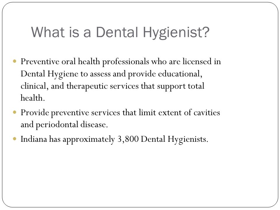 What is a Dental Hygienist.