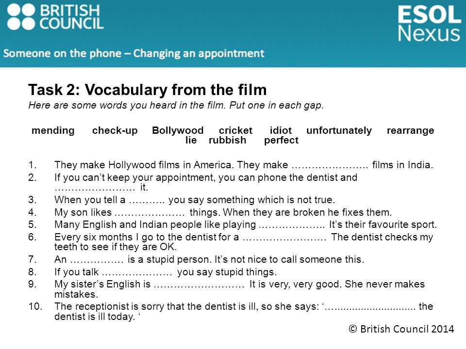 Task 2: Vocabulary from the film Here are some words you heard in the film.