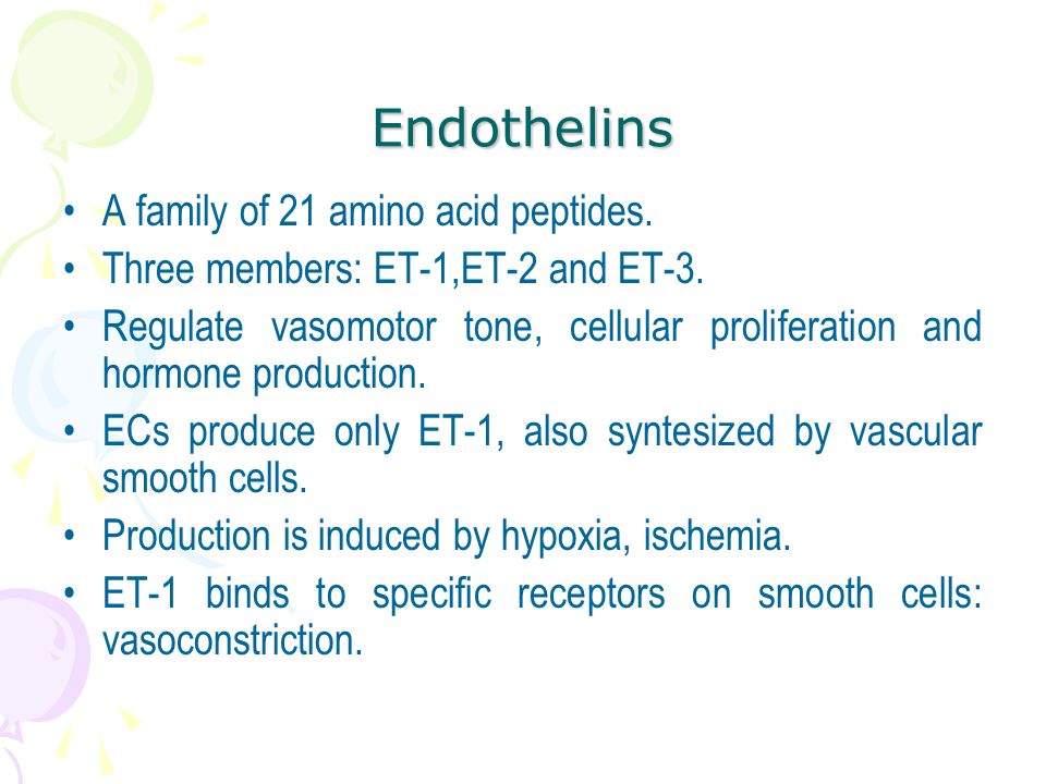 Endothelins A family of 21 amino acid peptides. Three members: ET-1,ET-2 and ET-3.