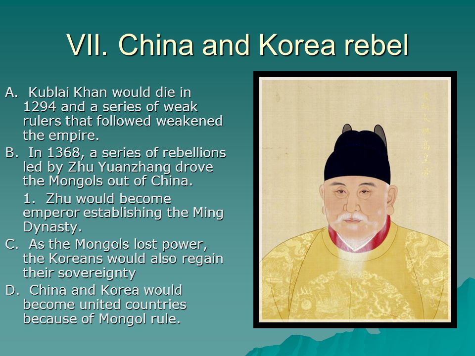 VII. China and Korea rebel A.