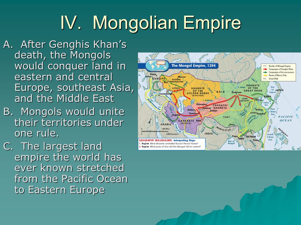 IV. Mongolian Empire A.