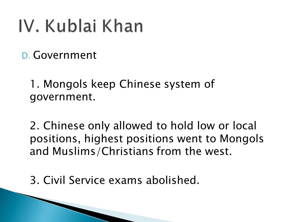D. Government 1. Mongols keep Chinese system of government.