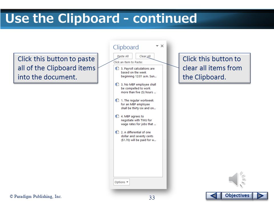 © Paradigm Publishing, Inc. 32 Objectives Use the Clipboard To use the Clipboard: 1.