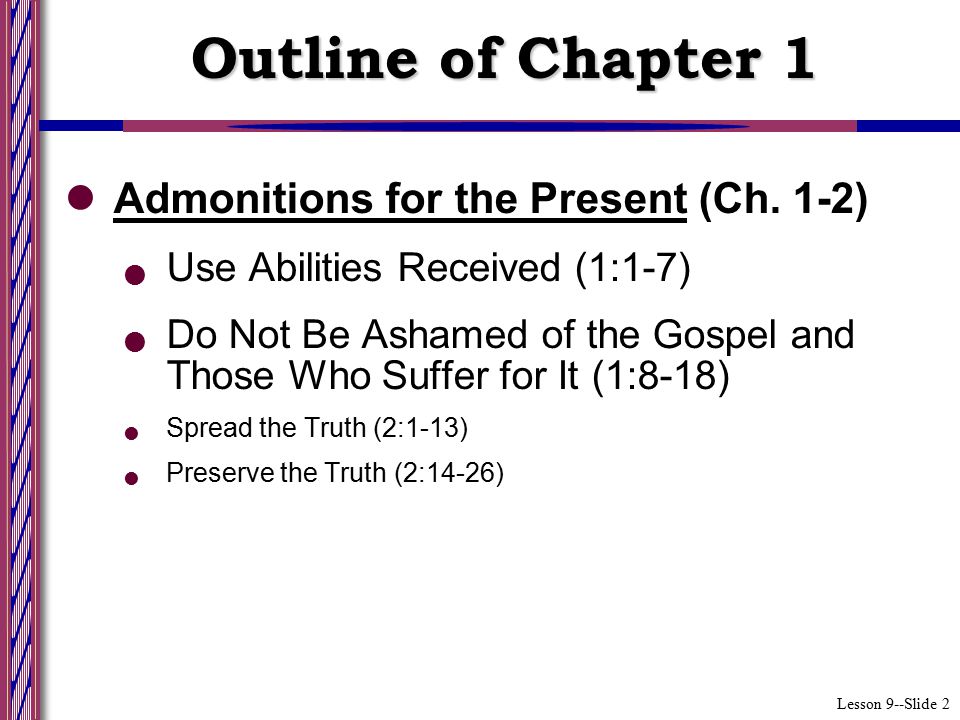 Lesson 9--Slide 2 Admonitions for the Present (Ch.