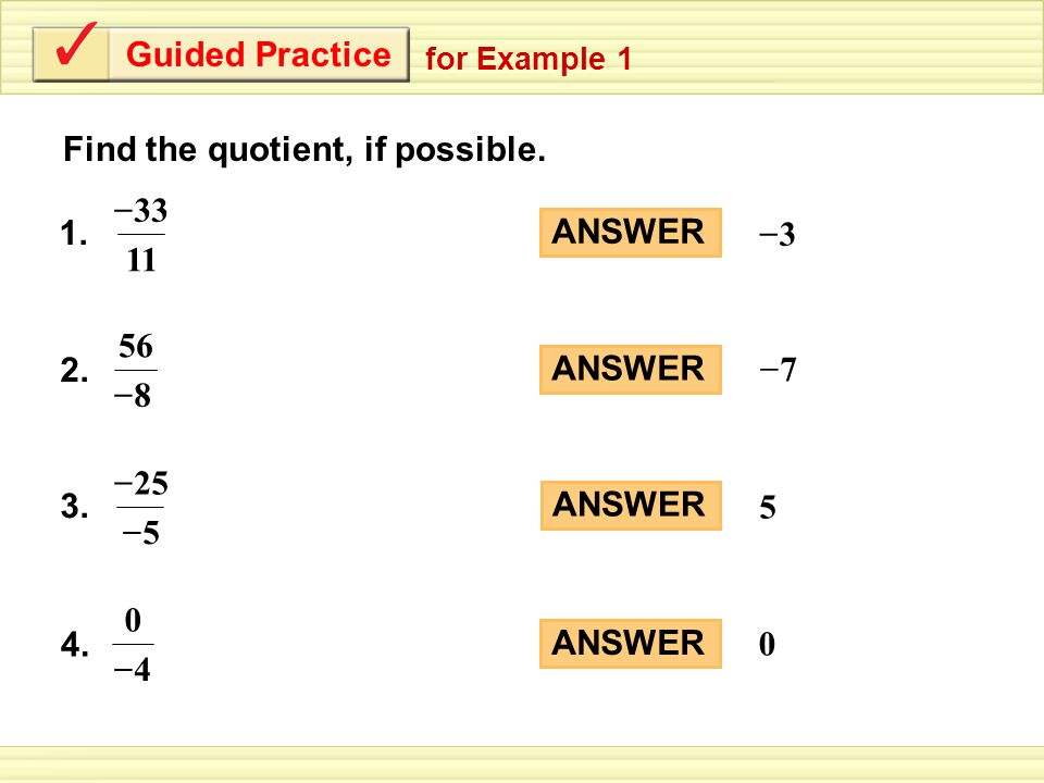 Guided Practice Find the quotient, if possible. for Example – 1.