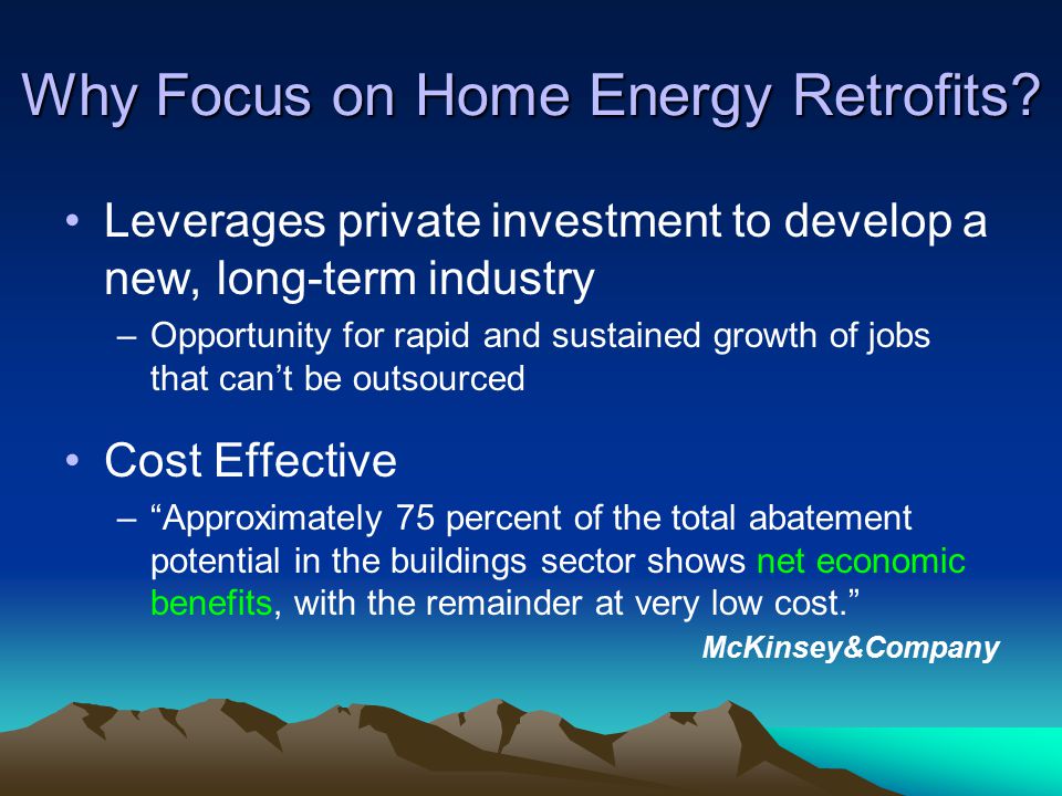 Why Focus on Home Energy Retrofits.