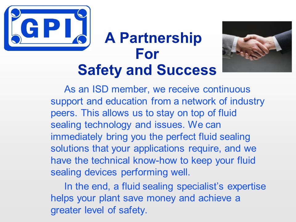 A Partnership For Safety and Success As an ISD member, we receive continuous support and education from a network of industry peers.