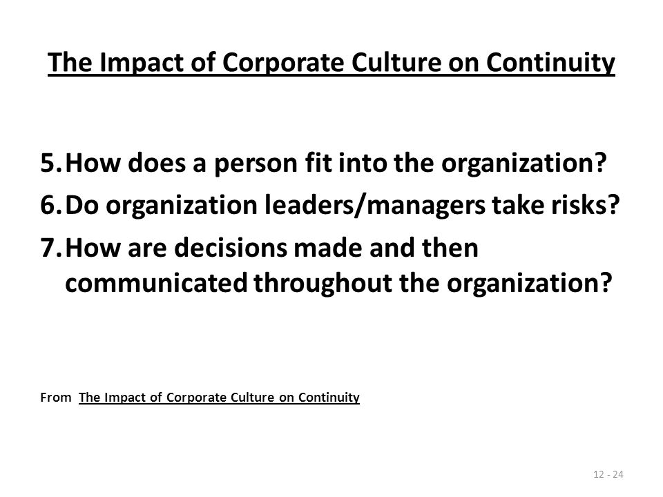 The Impact of Corporate Culture on Continuity 5.How does a person fit into the organization.