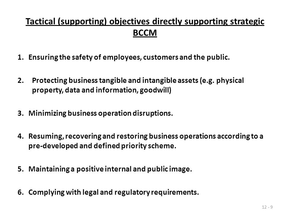 Tactical (supporting) objectives directly supporting strategic BCCM 1.Ensuring the safety of employees, customers and the public.