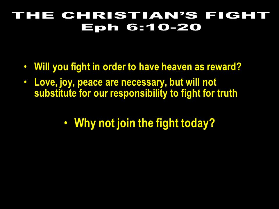 Will you fight in order to have heaven as reward.