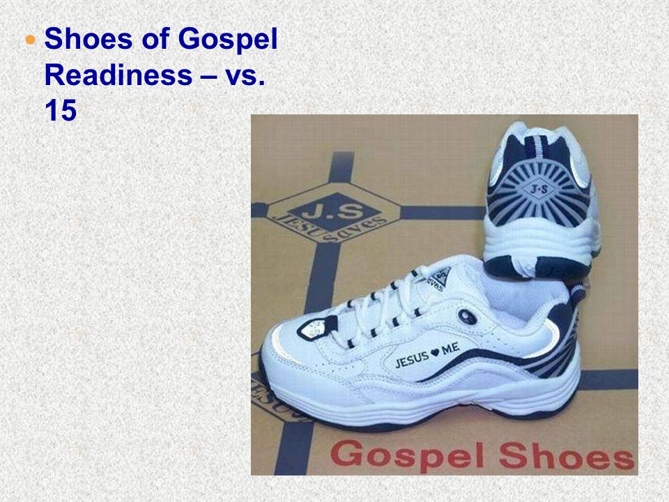 Shoes of Gospel Readiness – vs. 15