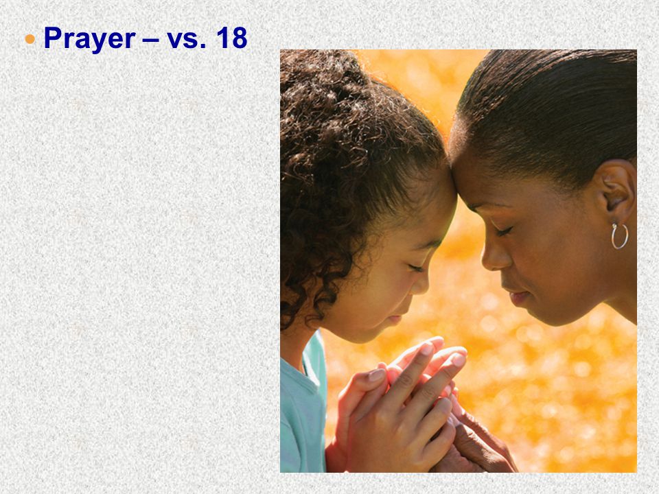 Prayer – vs. 18