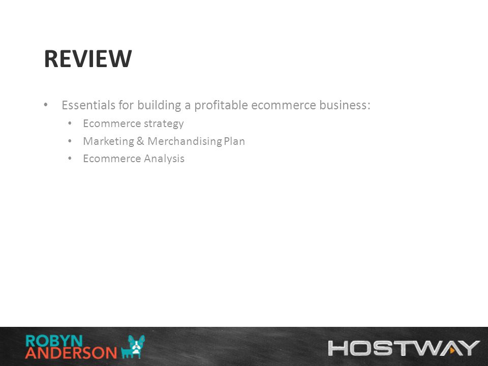 REVIEW Essentials for building a profitable ecommerce business: Ecommerce strategy Marketing & Merchandising Plan Ecommerce Analysis