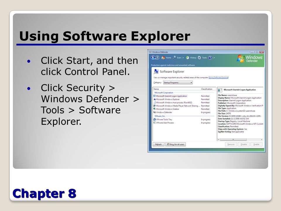 Chapter 8 Using Software Explorer Click Start, and then click Control Panel.