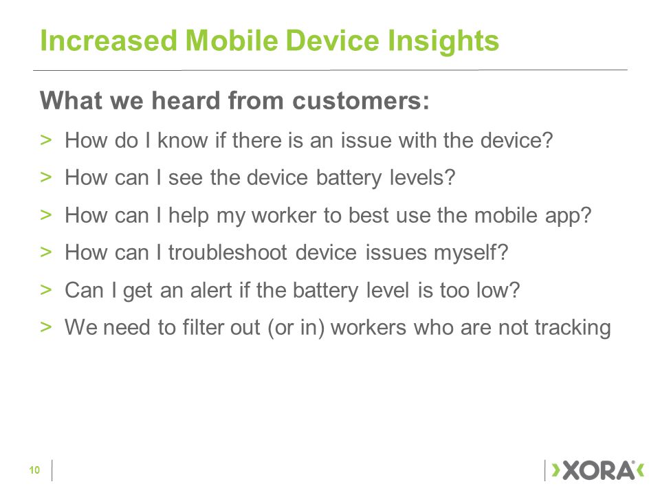 What we heard from customers: >How do I know if there is an issue with the device.