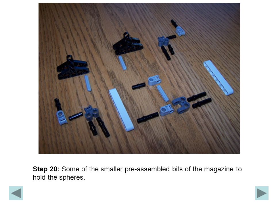 Step 20: Some of the smaller pre-assembled bits of the magazine to hold the spheres.