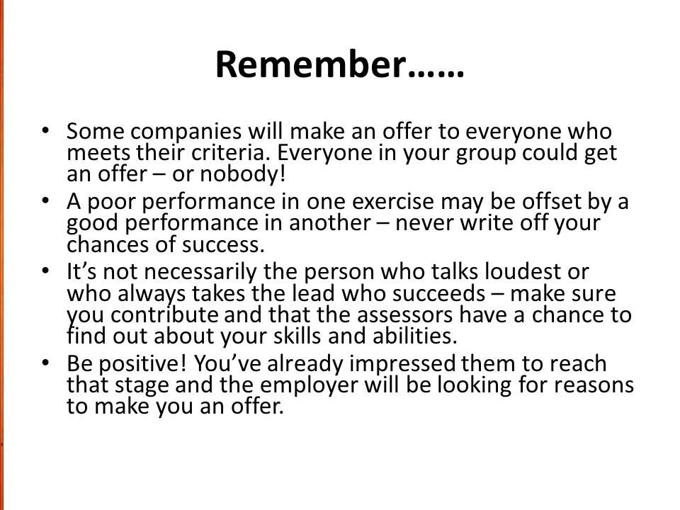 Remember…… Some companies will make an offer to everyone who meets their criteria.