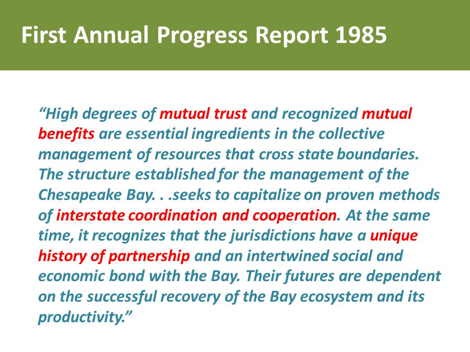 High degrees of mutual trust and recognized mutual benefits are essential ingredients in the collective management of resources that cross state boundaries.
