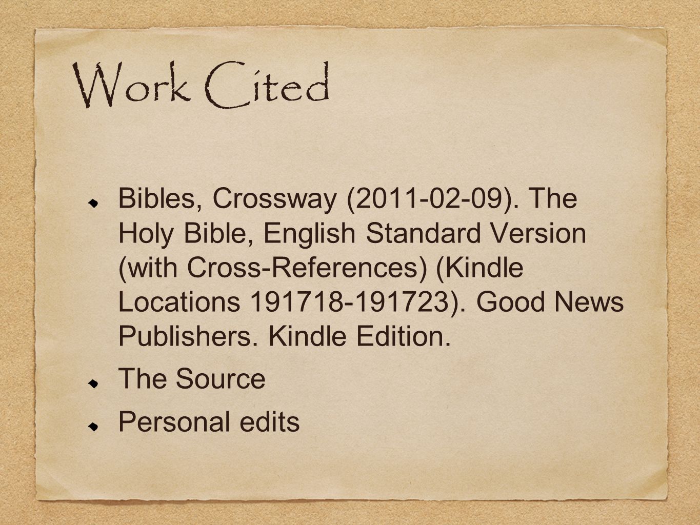 Work Cited Bibles, Crossway ( ).