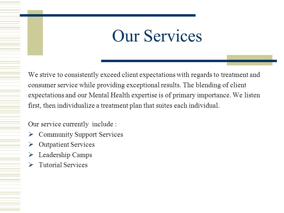 Our Services We strive to consistently exceed client expectations with regards to treatment and consumer service while providing exceptional results.
