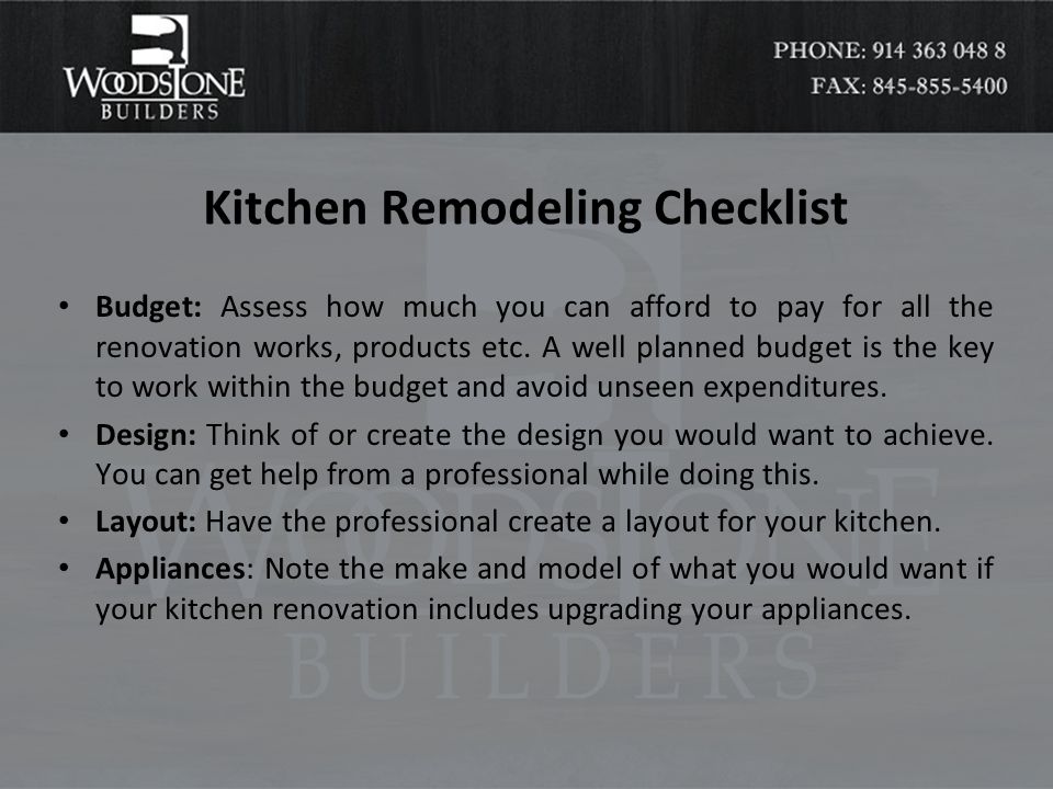 Kitchen Remodeling Checklist Budget: Assess how much you can afford to pay for all the renovation works, products etc.