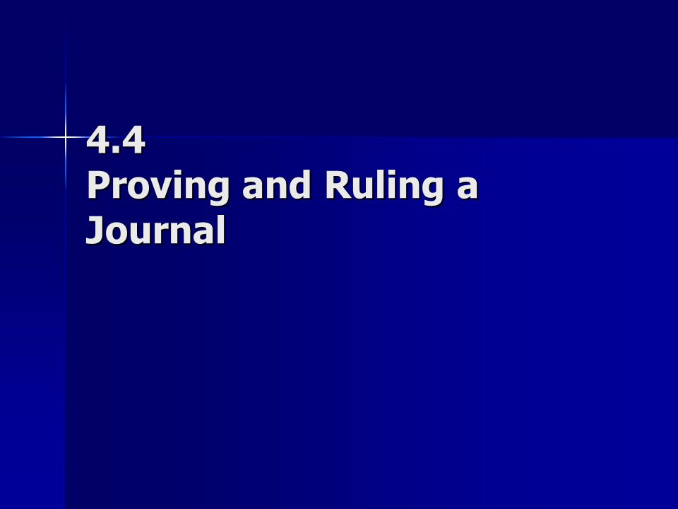 4.4 Proving and Ruling a Journal
