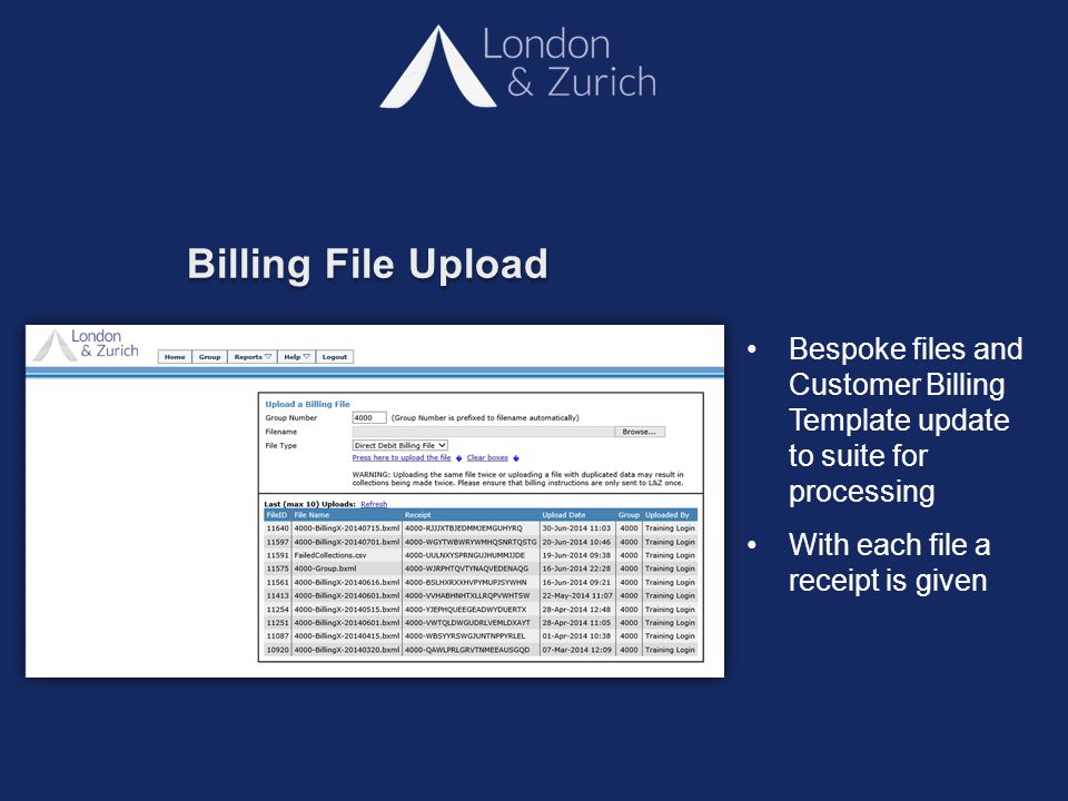 Billing File Upload Bespoke files and Customer Billing Template update to suite for processing With each file a receipt is given