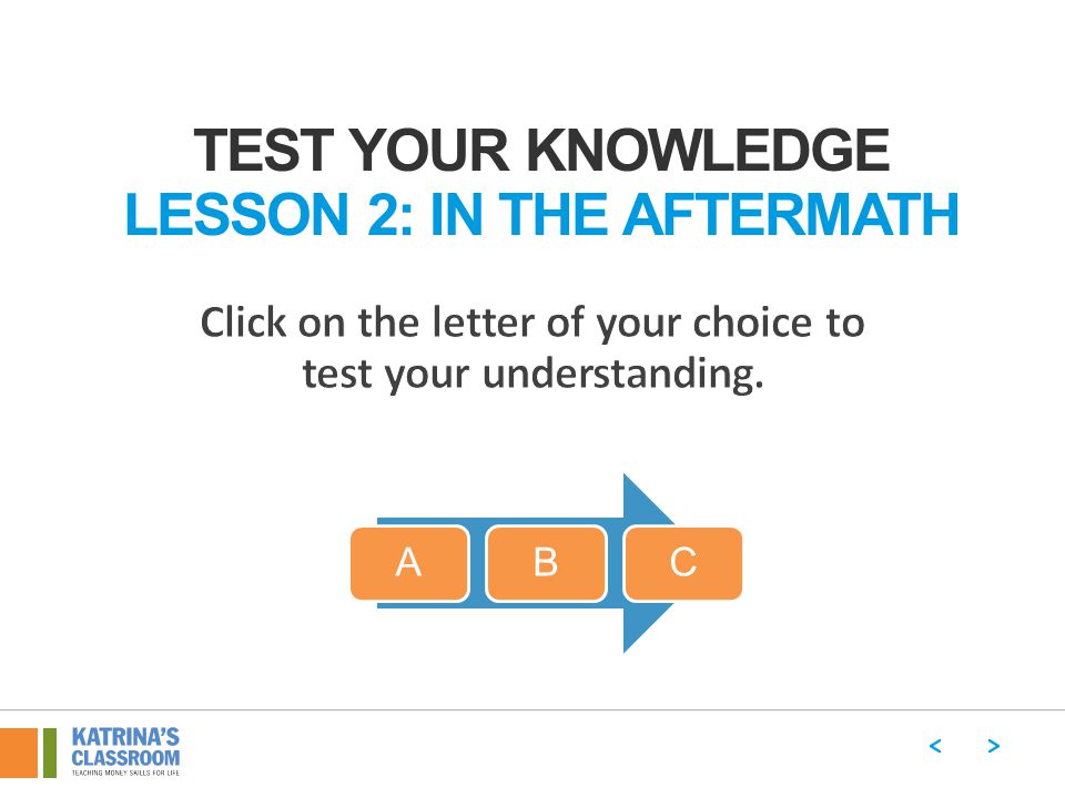TEST YOUR KNOWLEDGE LESSON 2: IN THE AFTERMATH ABC
