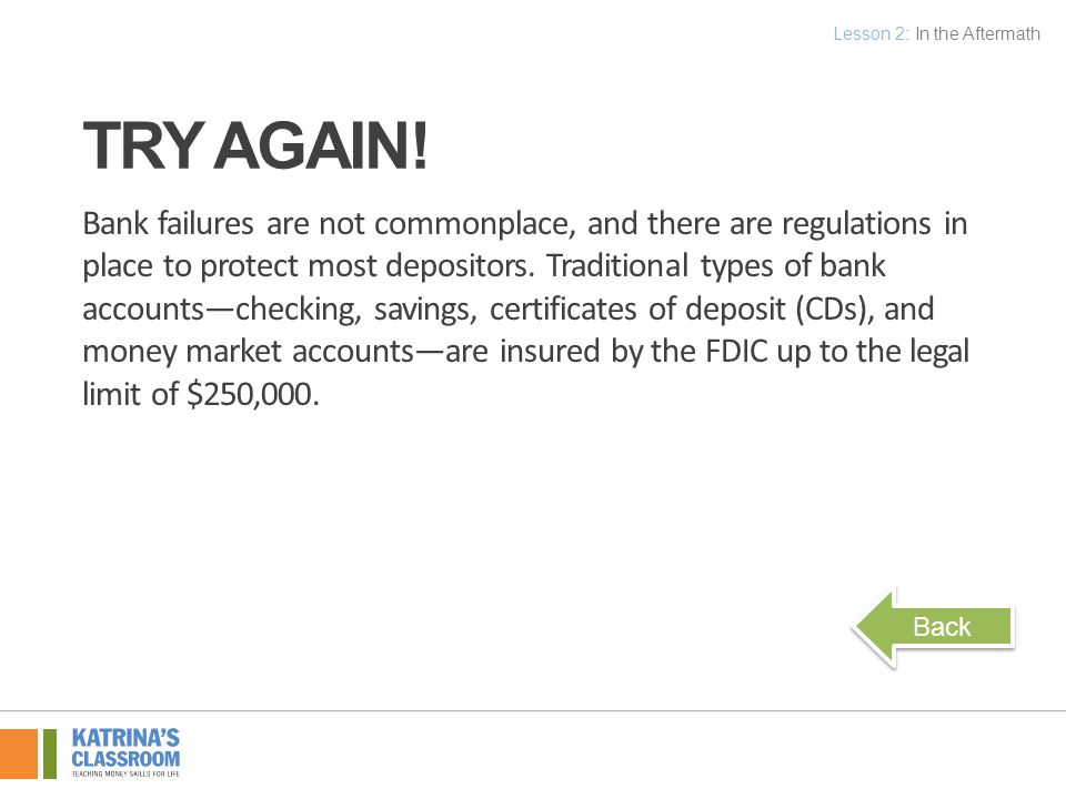 Bank failures are not commonplace, and there are regulations in place to protect most depositors.