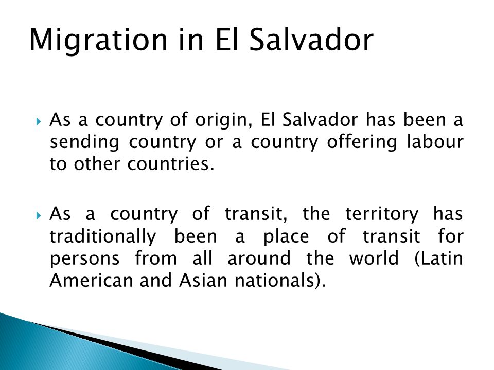  As a country of origin, El Salvador has been a sending country or a country offering labour to other countries.