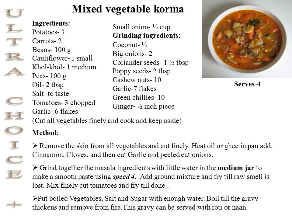Ingredients: Potatoes- 3 Carrots- 2 Beans- 100 g Cauliflower- 1 small Khol-khol- 1 medium Peas- 100 g Oil- 2 tbsp Salt- to taste Tomatoes- 3 chopped Garlic- 6 flakes Mixed vegetable korma Serves-4 Grinding ingredients: Coconut- ½ Big onions- 2 Coriander seeds- 1 ½ tbsp Poppy seeds- 2 tbsp Cashew nuts- 10 Garlic-7 flakes Green chillies- 10 Ginger- ½ inch piece Small onion- ½ cup (Cut all vegetables finely and cook and keep aside) Method:  Remove the skin from all vegetables and cut finely.