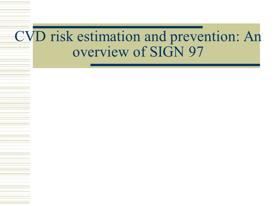 CVD risk estimation and prevention: An overview of SIGN 97