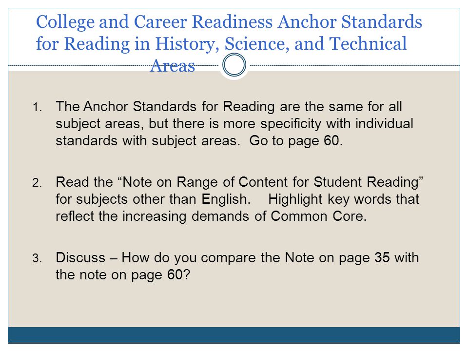 College and Career Readiness Anchor Standards for Reading in History, Science, and Technical Areas 1.